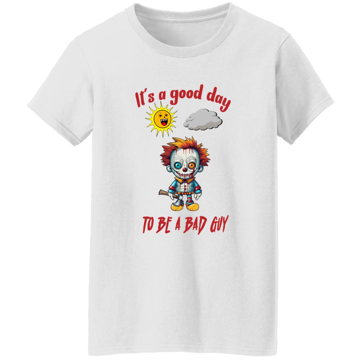 Oversized T-Shirt It's A Good Day To Be A Bad Guy