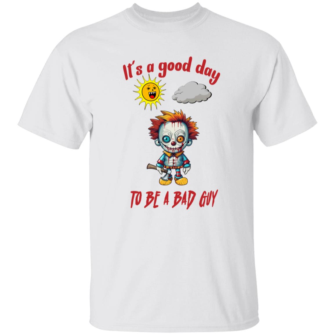 Oversized T-Shirt It's A Good Day To Be A Bad Guy