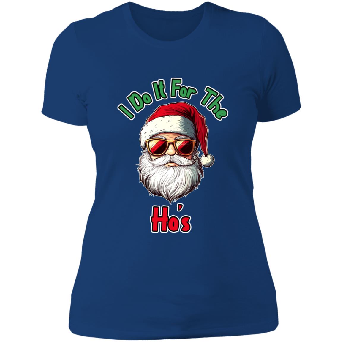T-Shirt I Do It For The Ho's