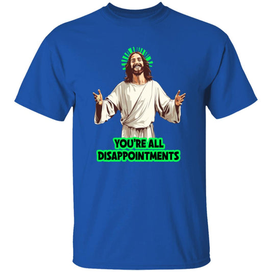 Oversized T-Shirt You're All Disappointments