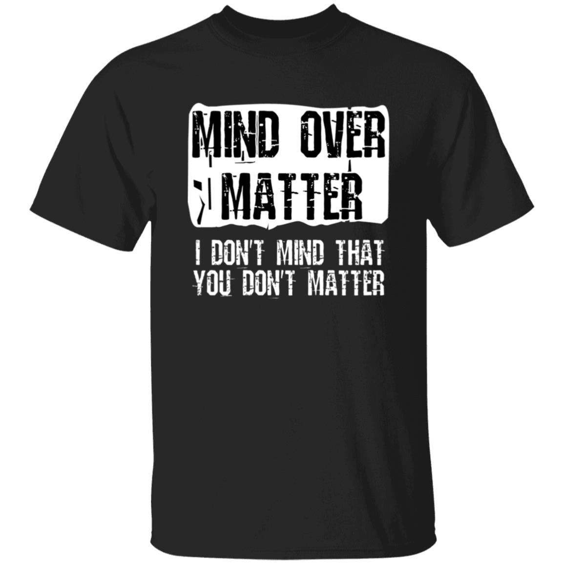 Oversized T-Shirt Mind Over Matter