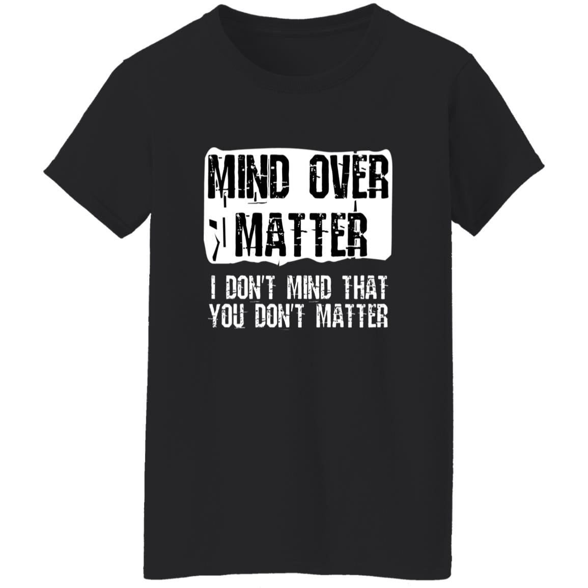 Oversized T-Shirt Mind Over Matter