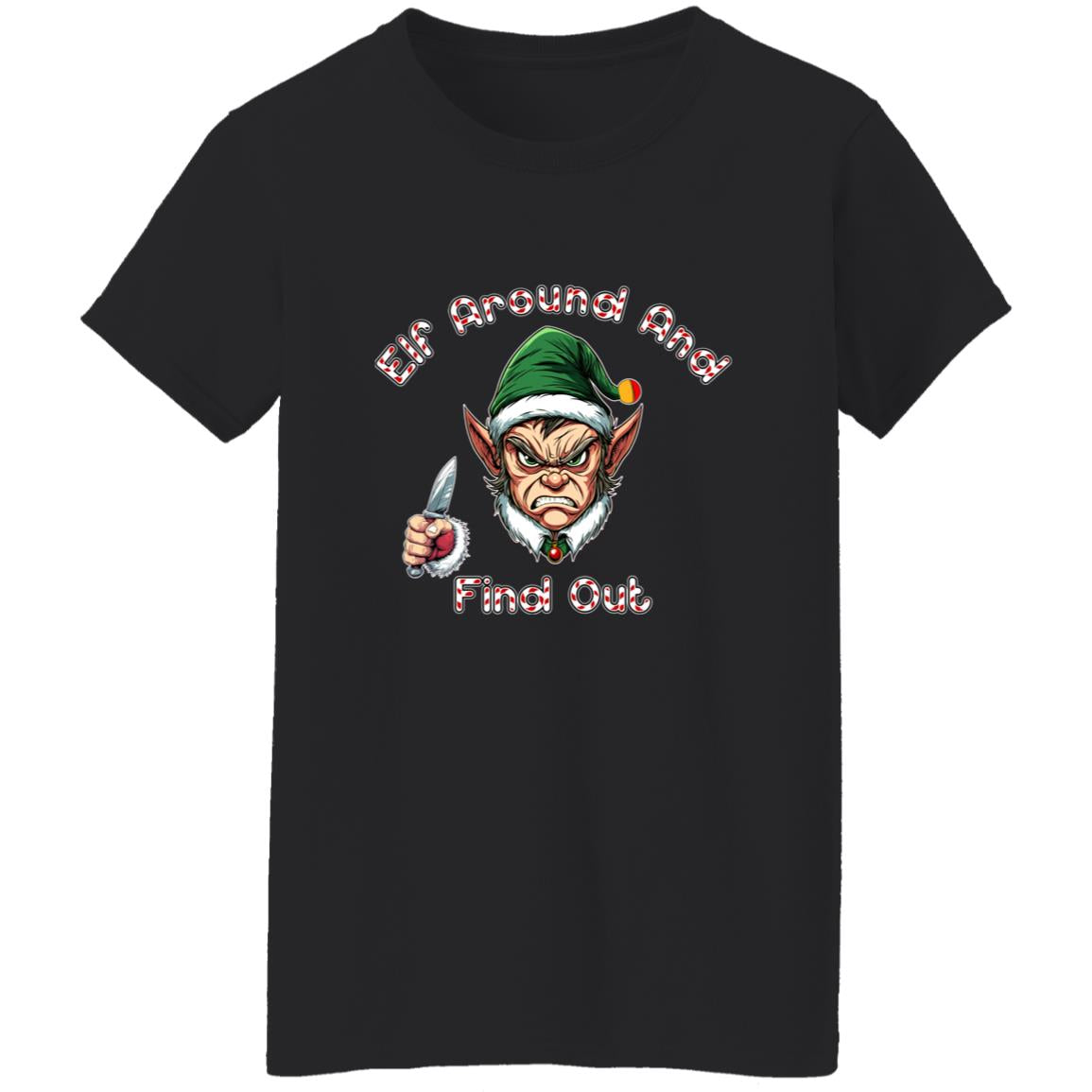 Oversized T-Shirt Elf Around And Find Out