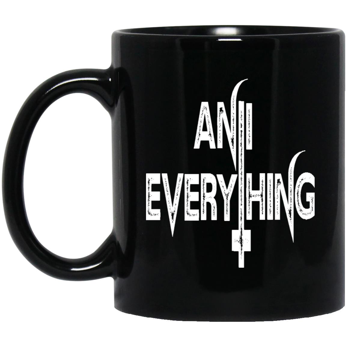 11oz Black Mug Anti Everything