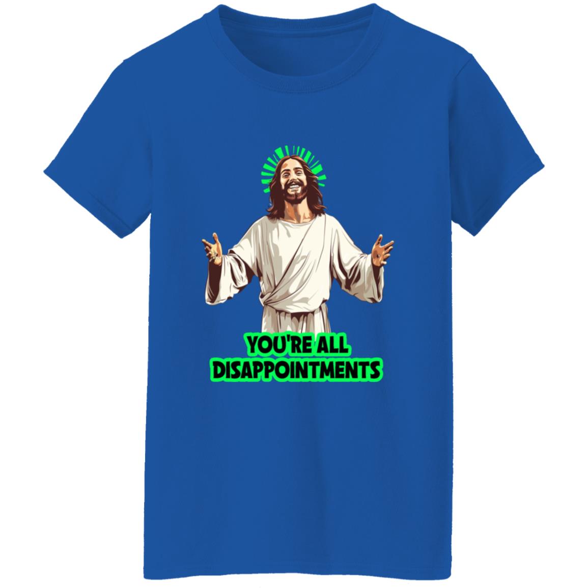 Oversized T-Shirt You're All Disappointments