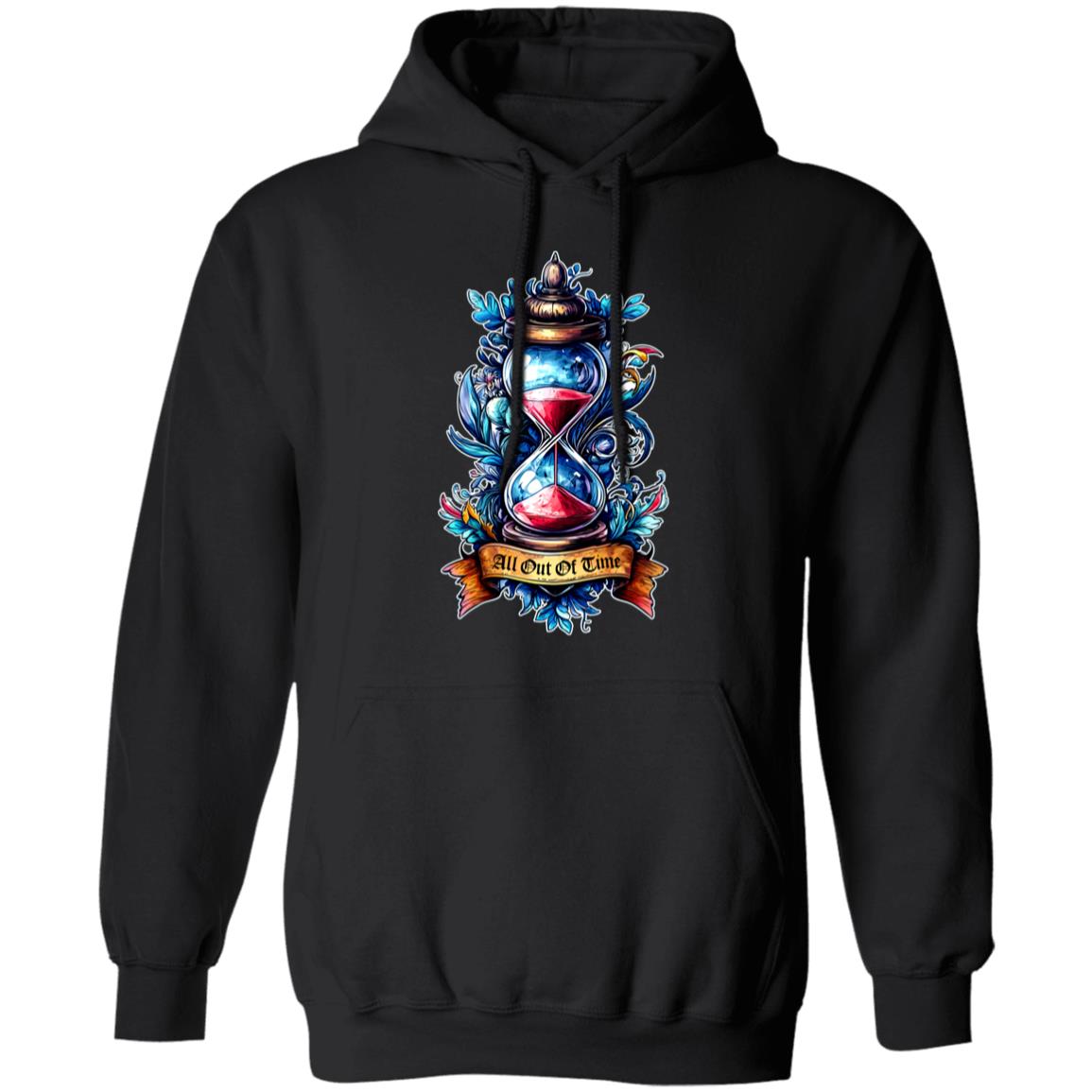 Pullover Hoodie All Out Of Time