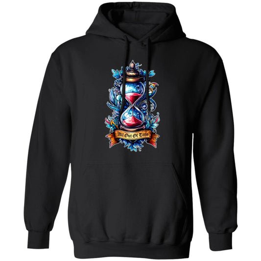 Pullover Hoodie All Out Of Time