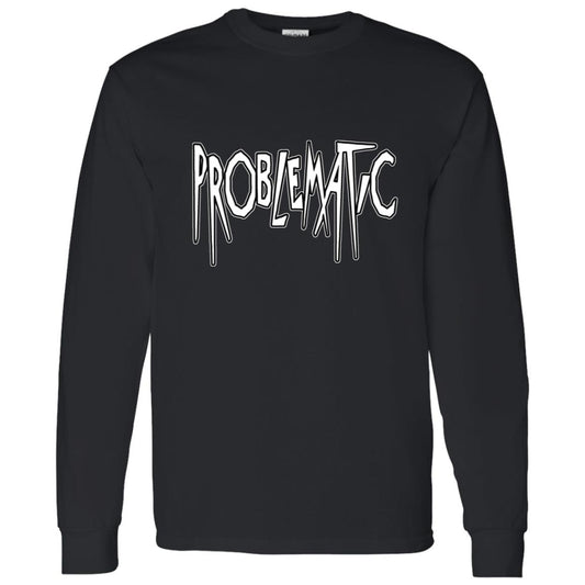 LS T-Shirt Problematic