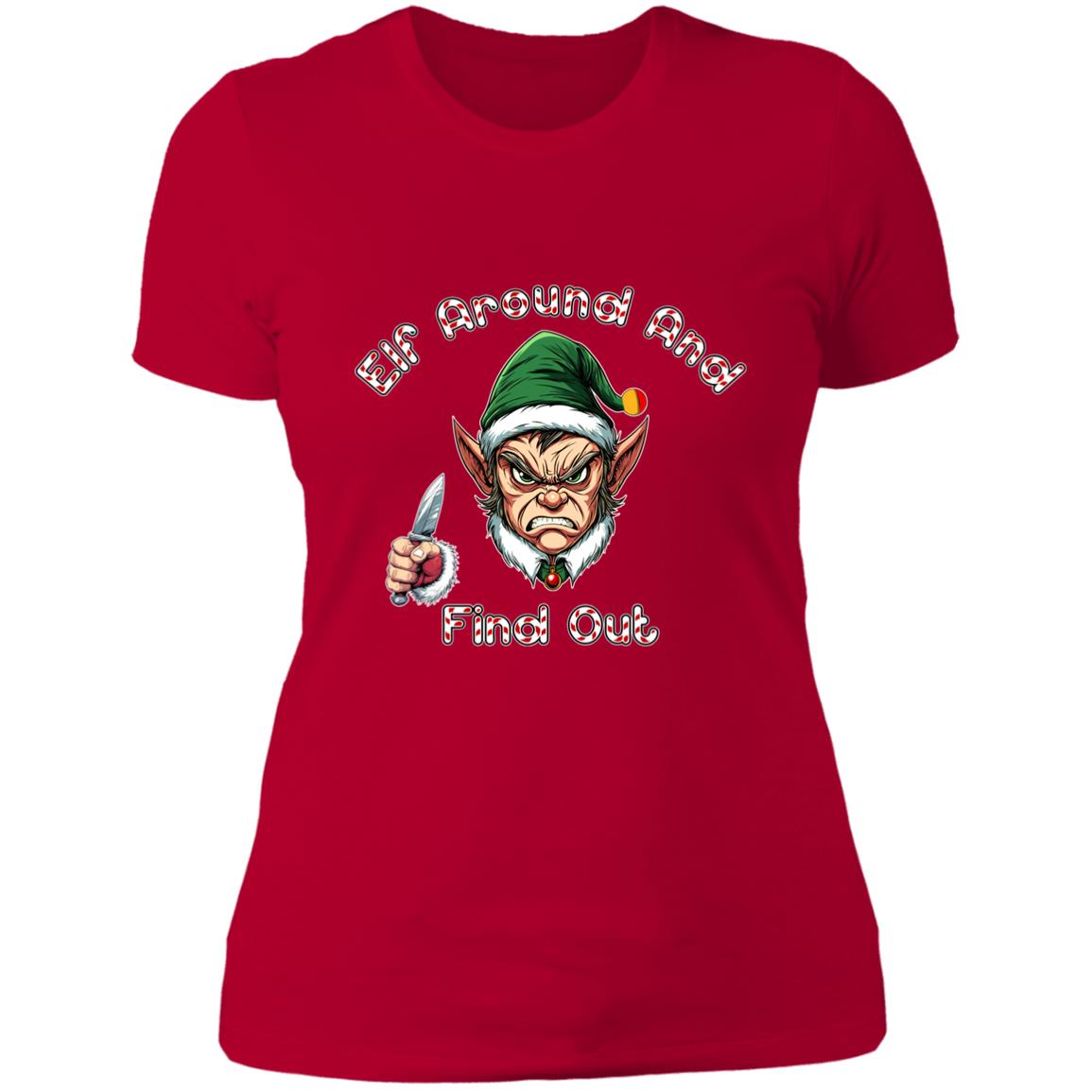 T-Shirt Elf Around And Find Out