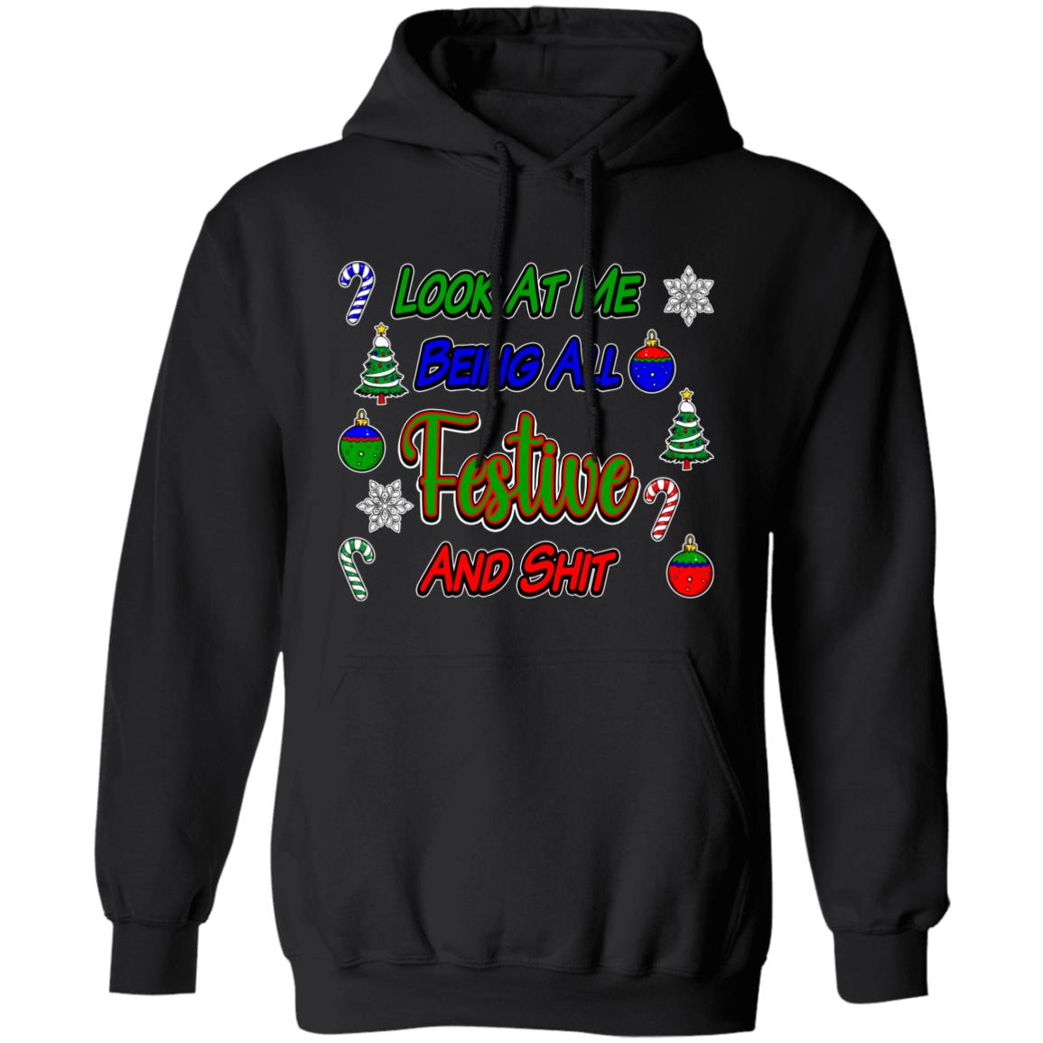 Pullover Hoodie Festive And Shit